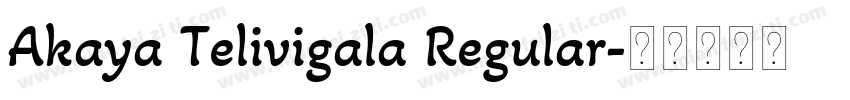 Akaya Telivigala Regular字体转换